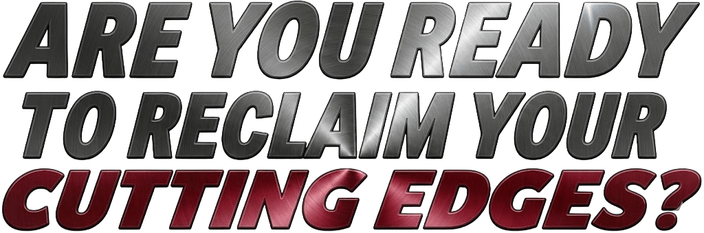 Are-You-Ready-To-Reclaim-Your-Cutting-Edges.png